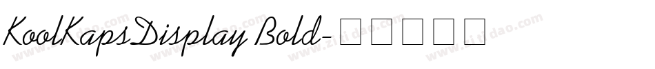 KoolKapsDisplay Bold字体转换